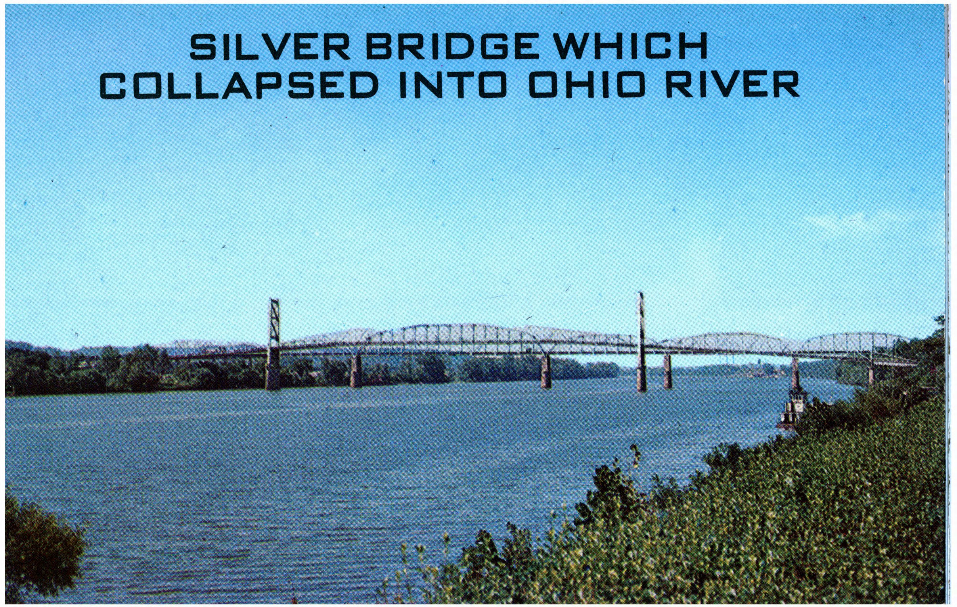 Postcard view of the Silver Bridge after the central span collapsed on 15 December 1967. The disaster is historically separate from the earlier creature reports.